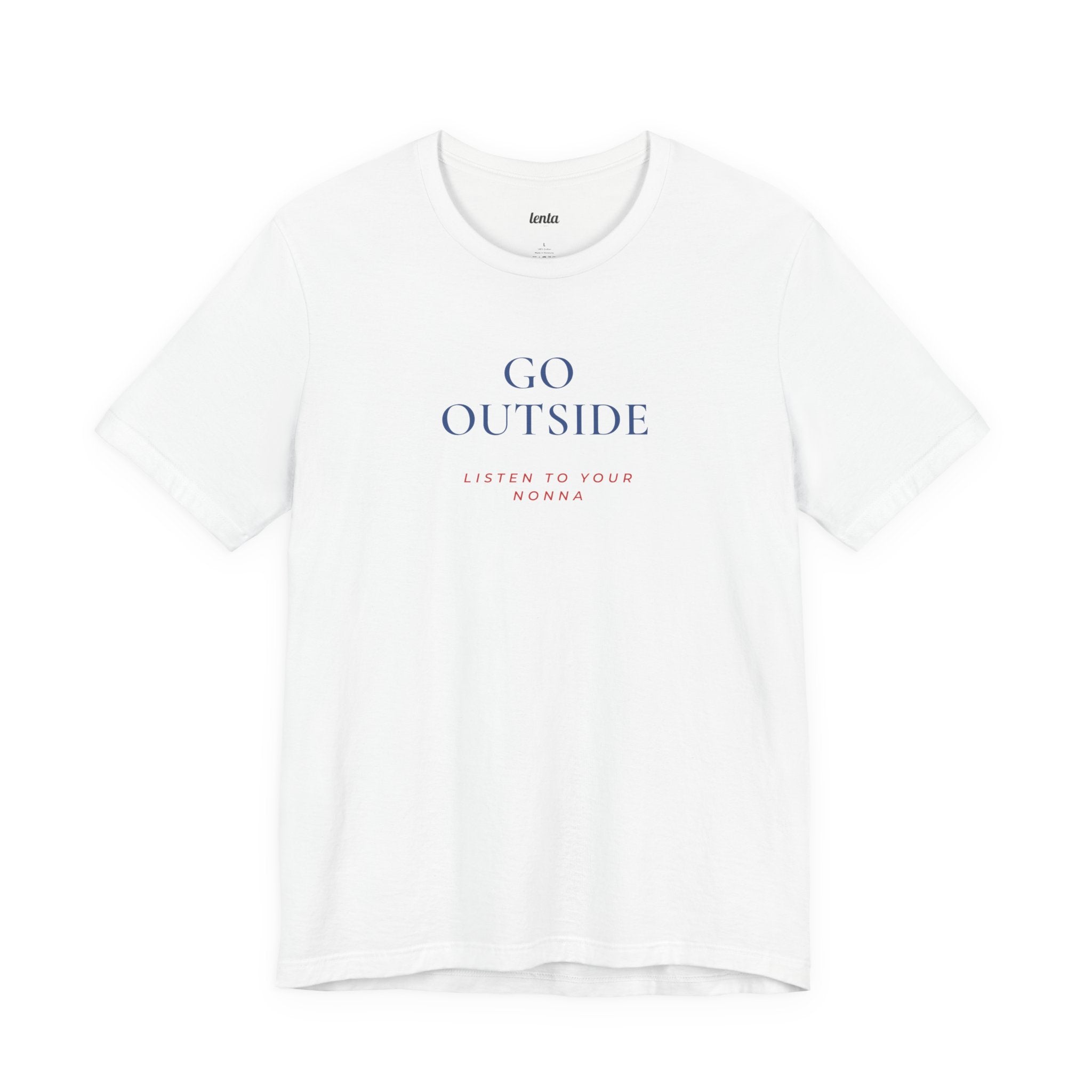 GO OUTSIDE — Slow Living T-Shirt
