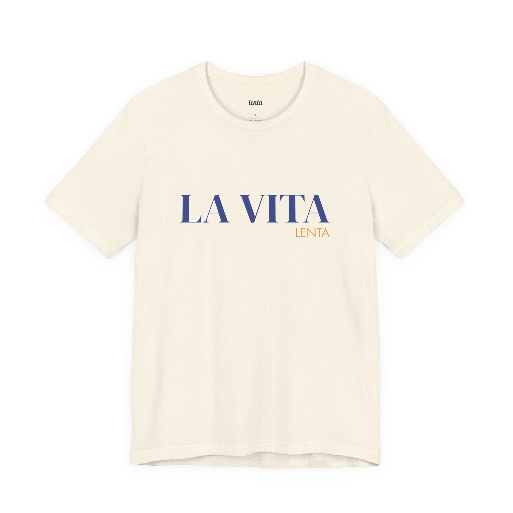 LA VITA LENTA — Slow Living T-Shirt
