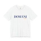 DOMANI FORSE — Italiano T-Shirt