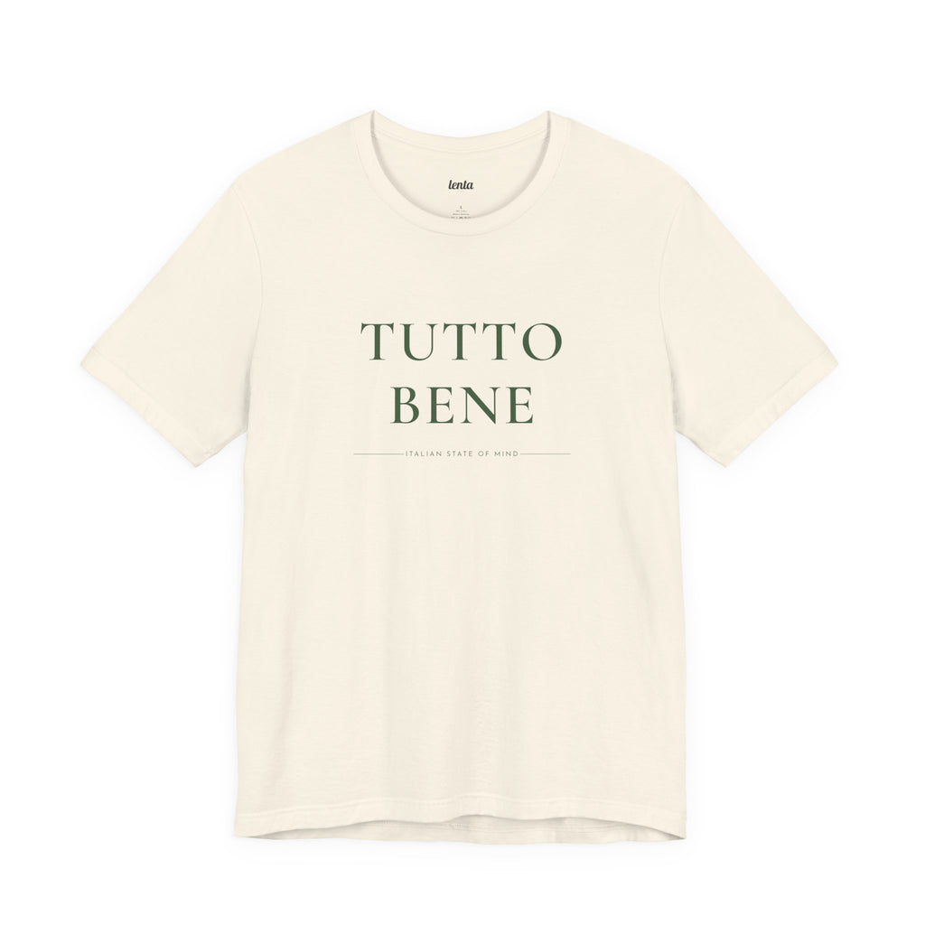 TUTTO BENE — Slow Living T-Shirt
