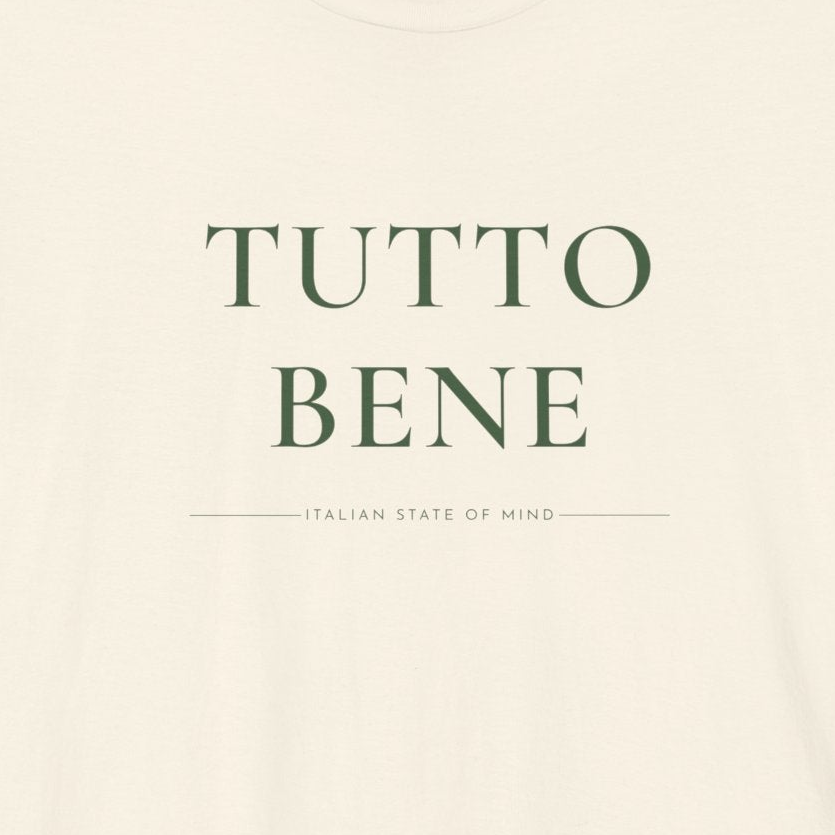 TUTTO BENE — Slow Living T-Shirt