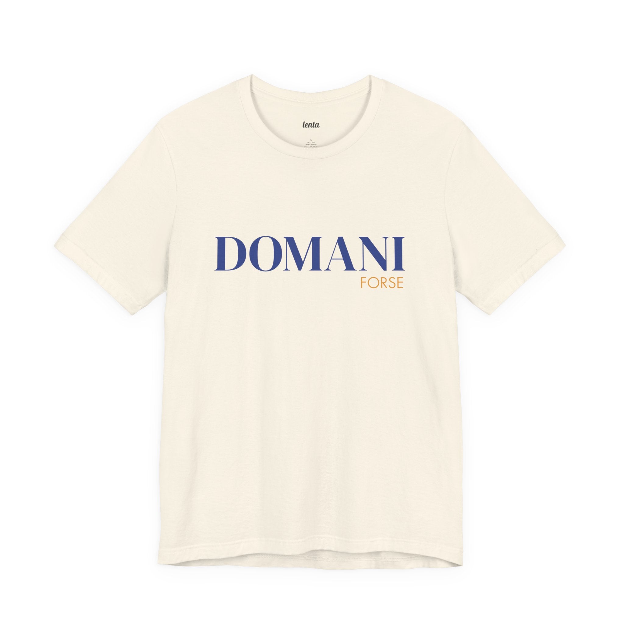 DOMANI FORSE — Italiano T-Shirt