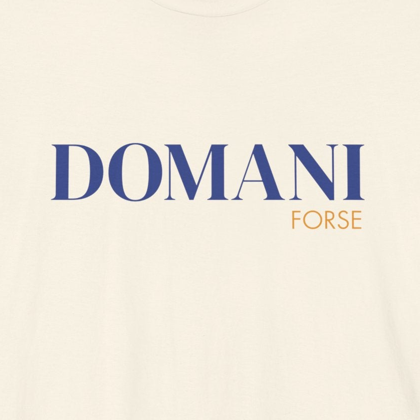 DOMANI FORSE — Italiano T-Shirt