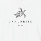 UNHURRIED SOUL — T-Shirt