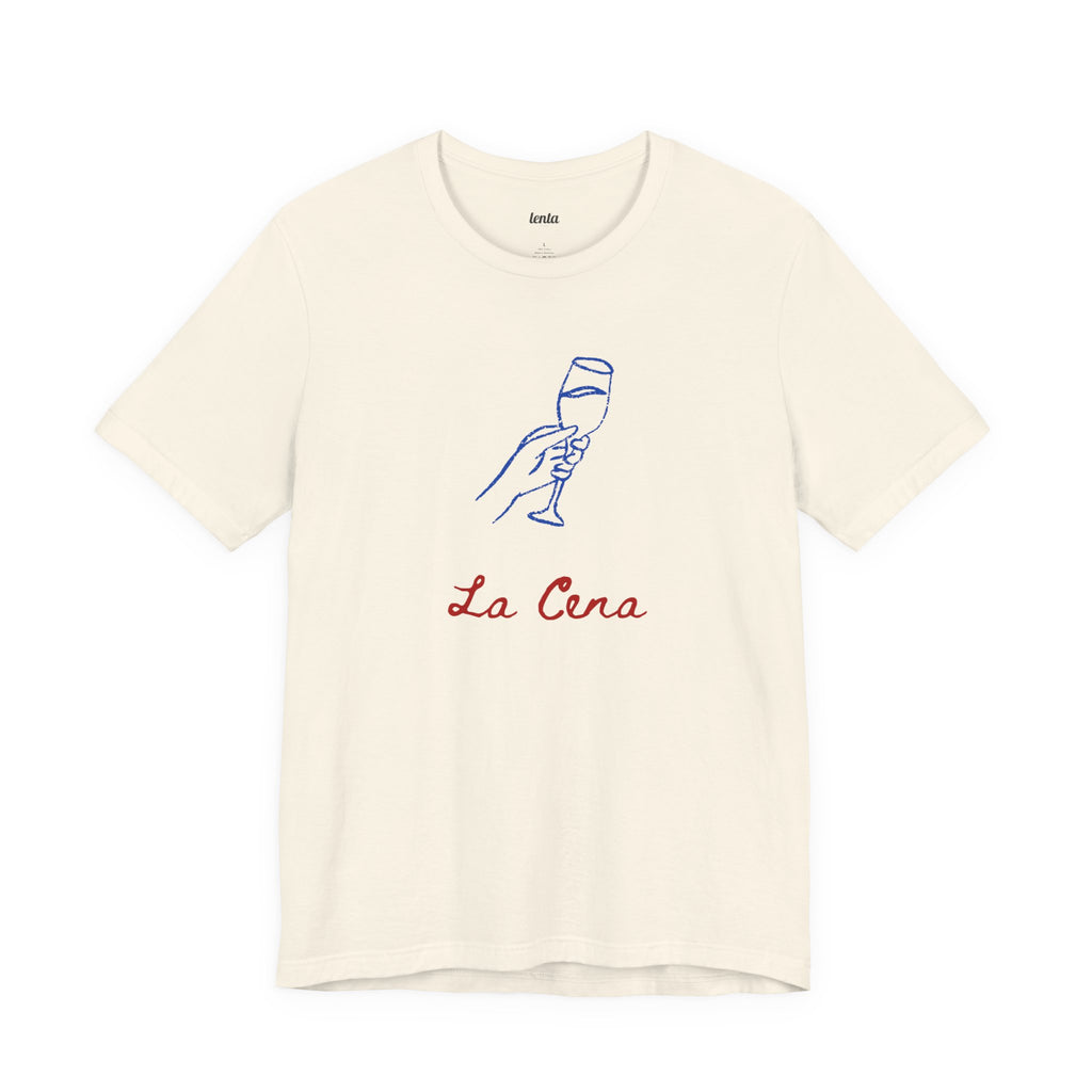 LA CENA — Slow Living T-Shirt