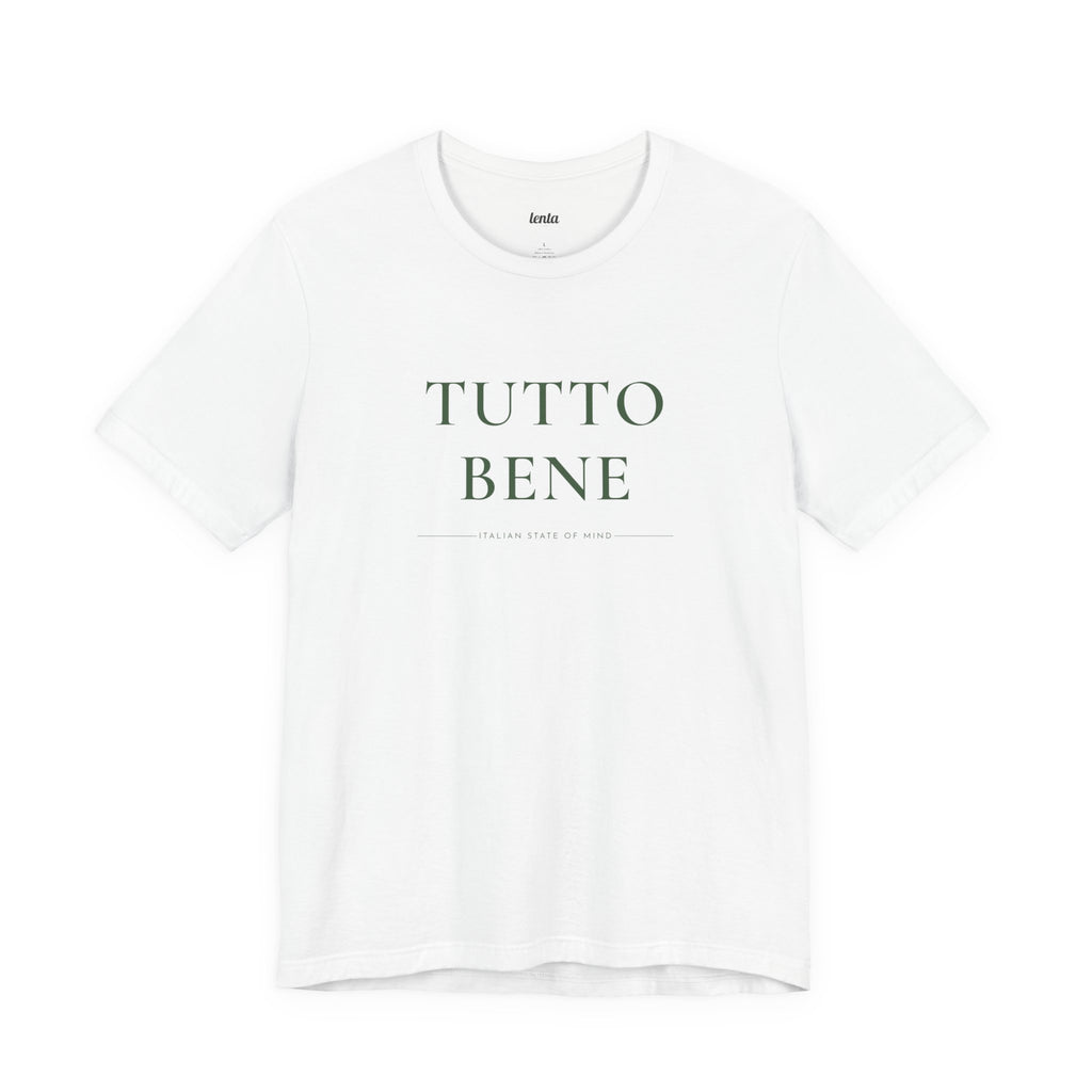 TUTTO BENE — Slow Living T-Shirt