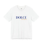 DOLCE FAR NIENTE — Slow Living T-Shirt
