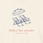 DOLCE FAR NIENTE SOCIAL CLUB — Slow Living T-Shirt