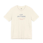 GO OUTSIDE — Slow Living T-Shirt