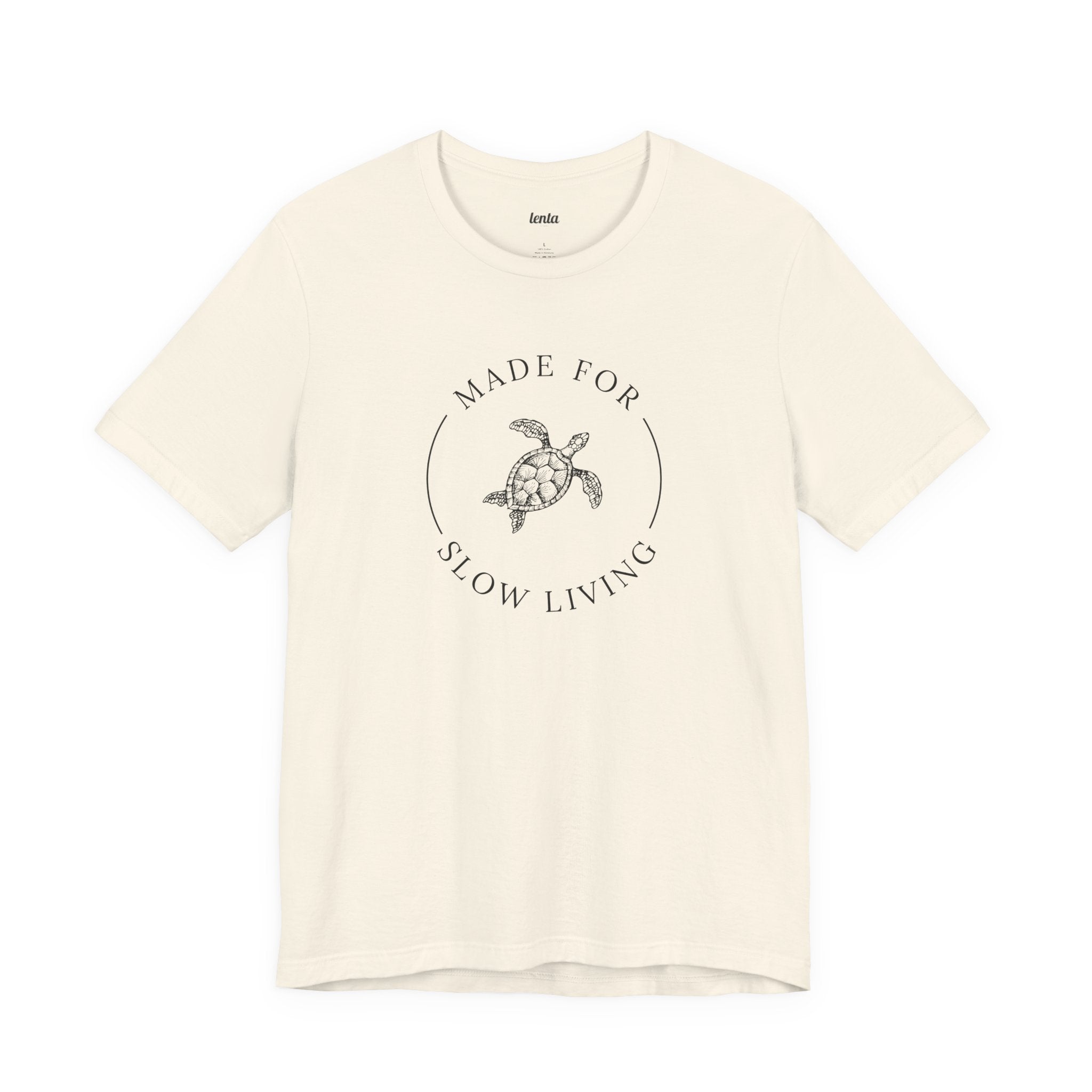 MADE FOR SLOW LIVING — T-Shirt