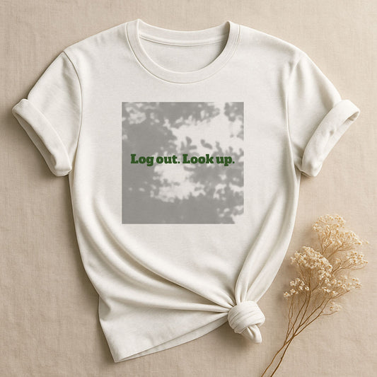 Log Out, Look Up, T-shirt