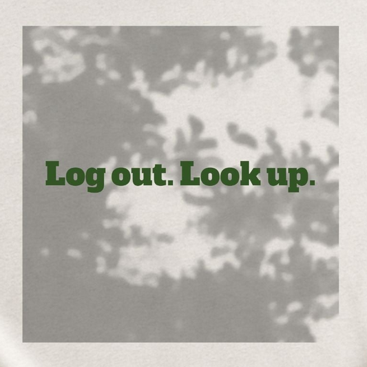 Log Out, Look Up, T-shirt