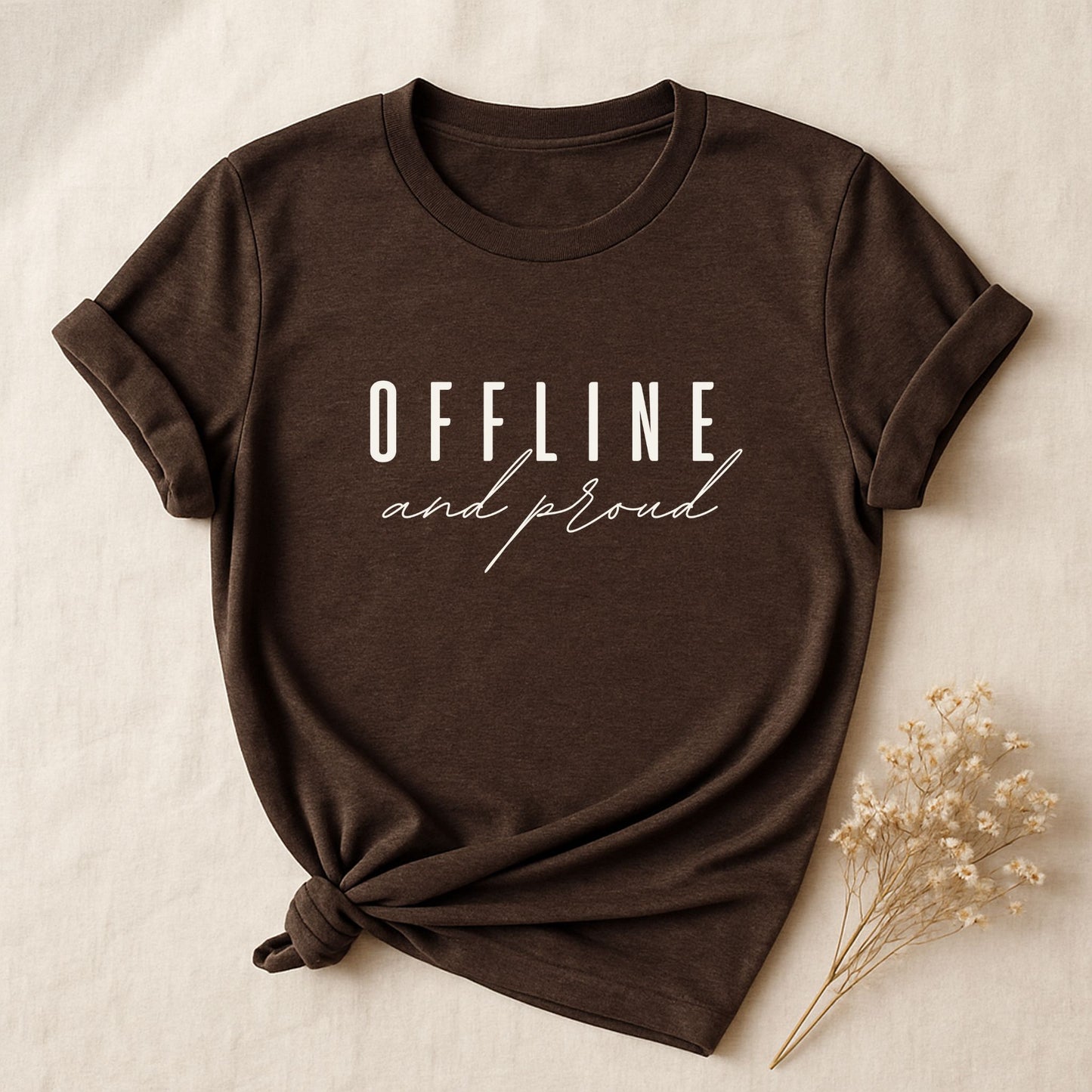 Offline And Proud, T-shirt