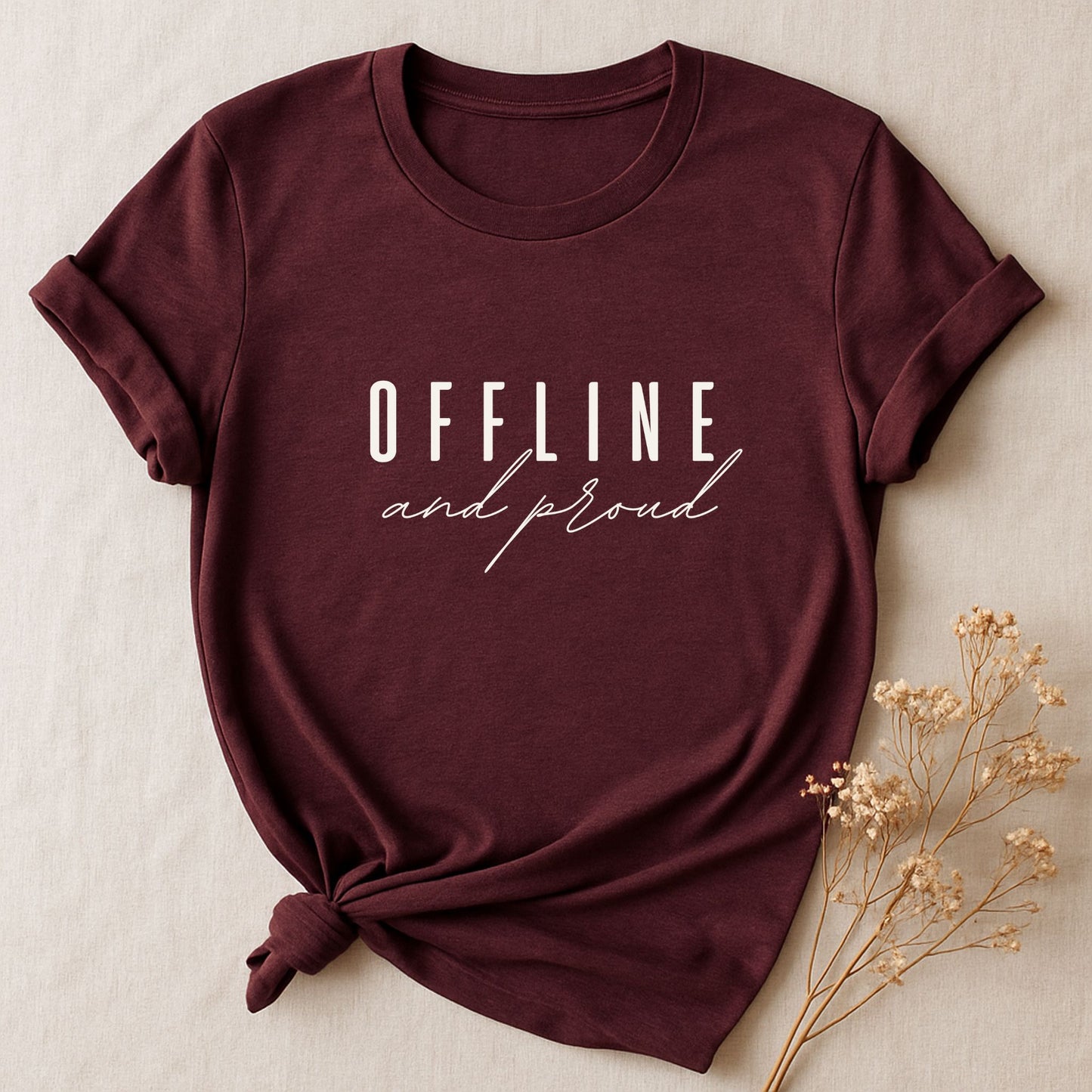 Offline And Proud, T-shirt