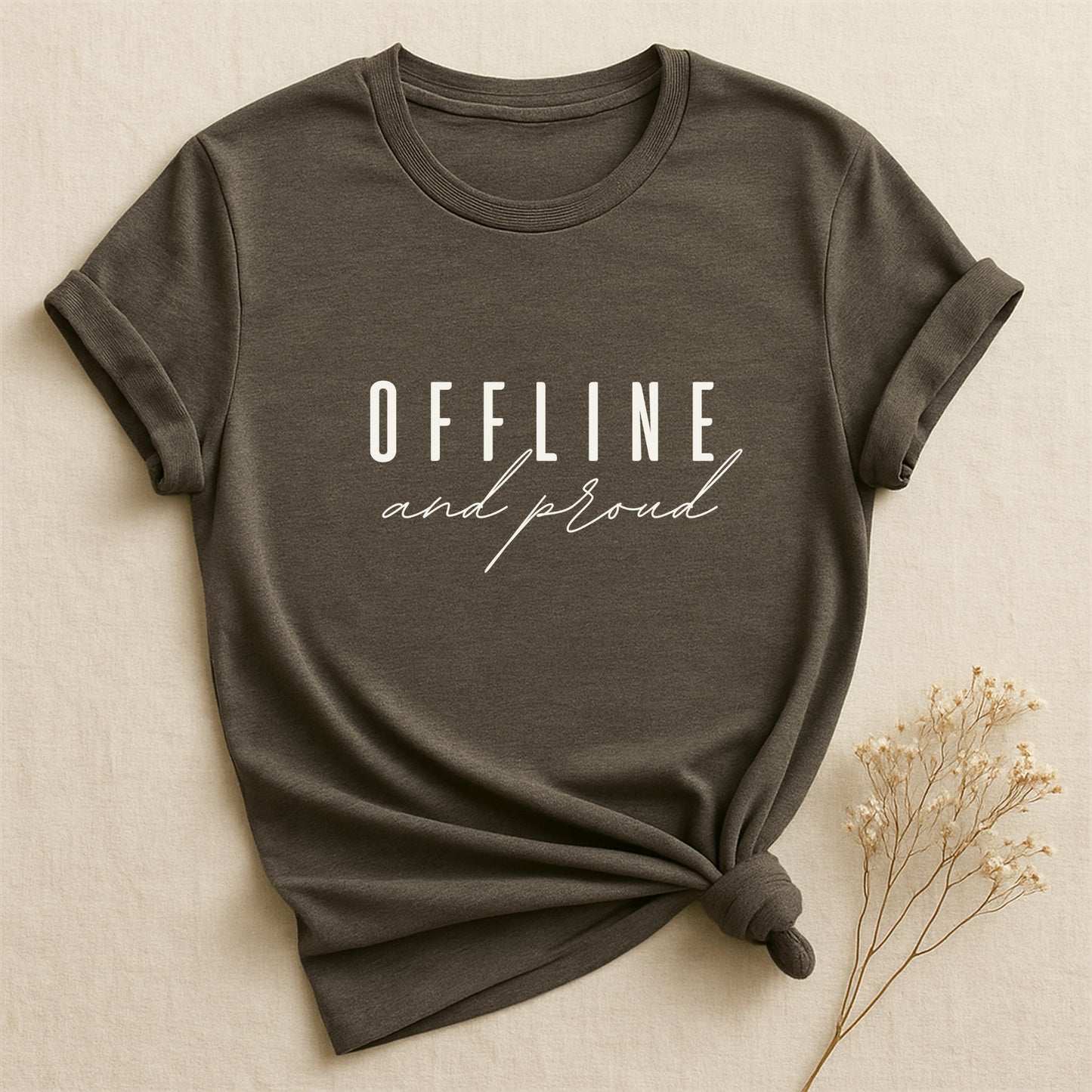 Offline And Proud, T-shirt