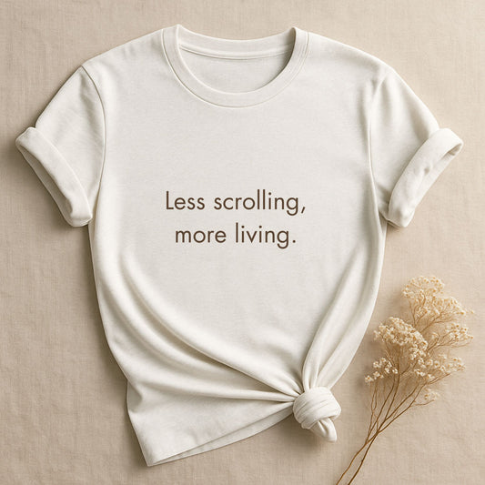 Less Scrolling, More Living