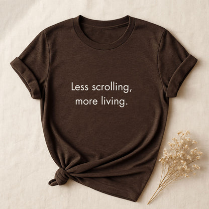 Less Scrolling, More Living