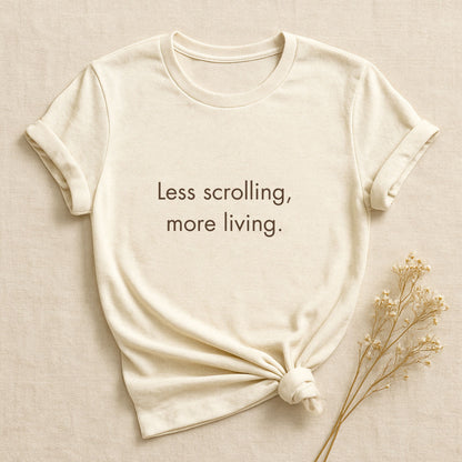 Less Scrolling, More Living