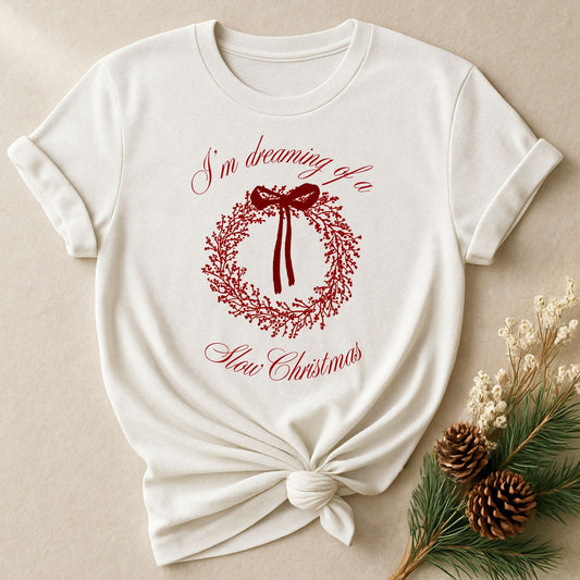 Dreaming Of A Slow Christmas, T-shirt