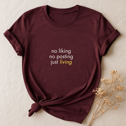 Just Living, T-shirt