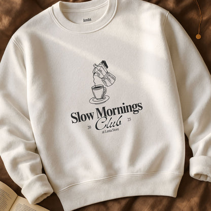 Slow Morning Club, Moka Ed., Sweatshirt