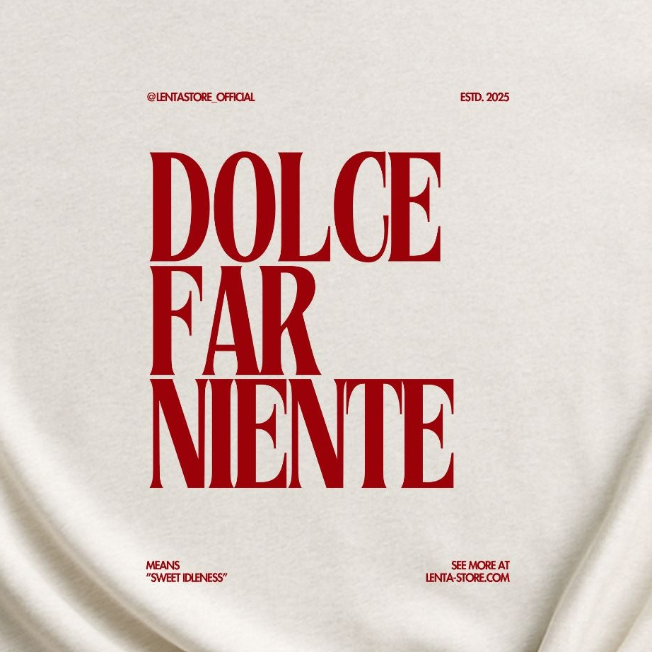 Dolce Far Niente, Red. Ed., T-Shirt