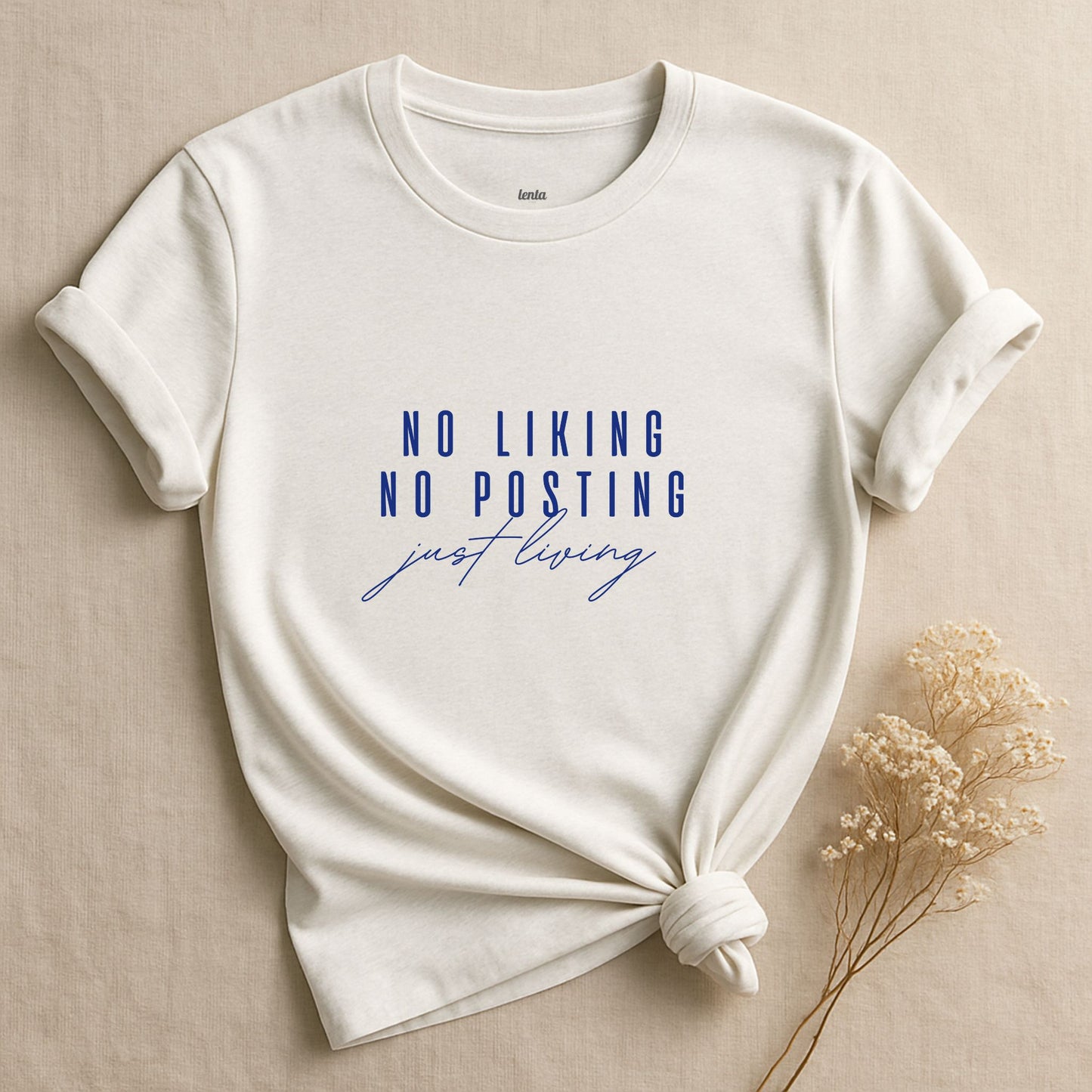 No Liking, No Posting, T-Shirt