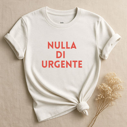 Nulla Di Urgente, T-Shirt