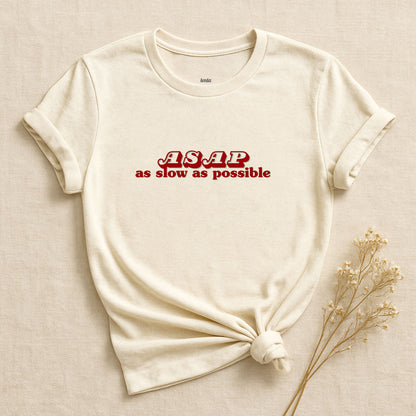 As Slow As Possible, T-Shirt