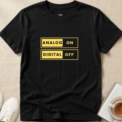 Analog-On, Digital-Off, T-Shirt