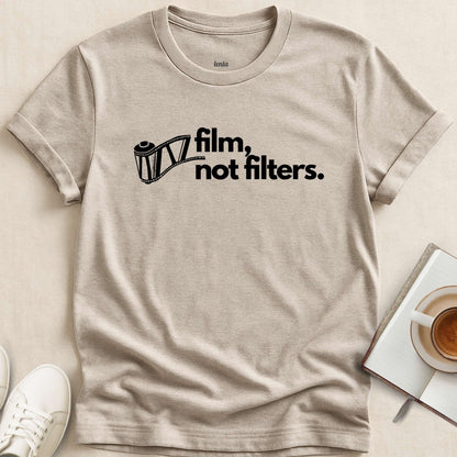 Film Not Filters, T-Shirt