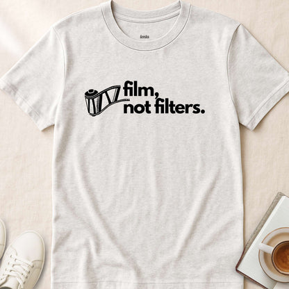 Film Not Filters, T-Shirt