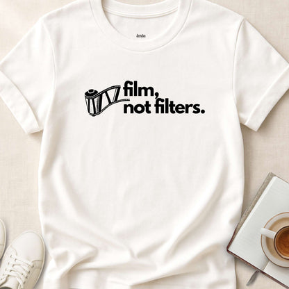 Film Not Filters, T-Shirt