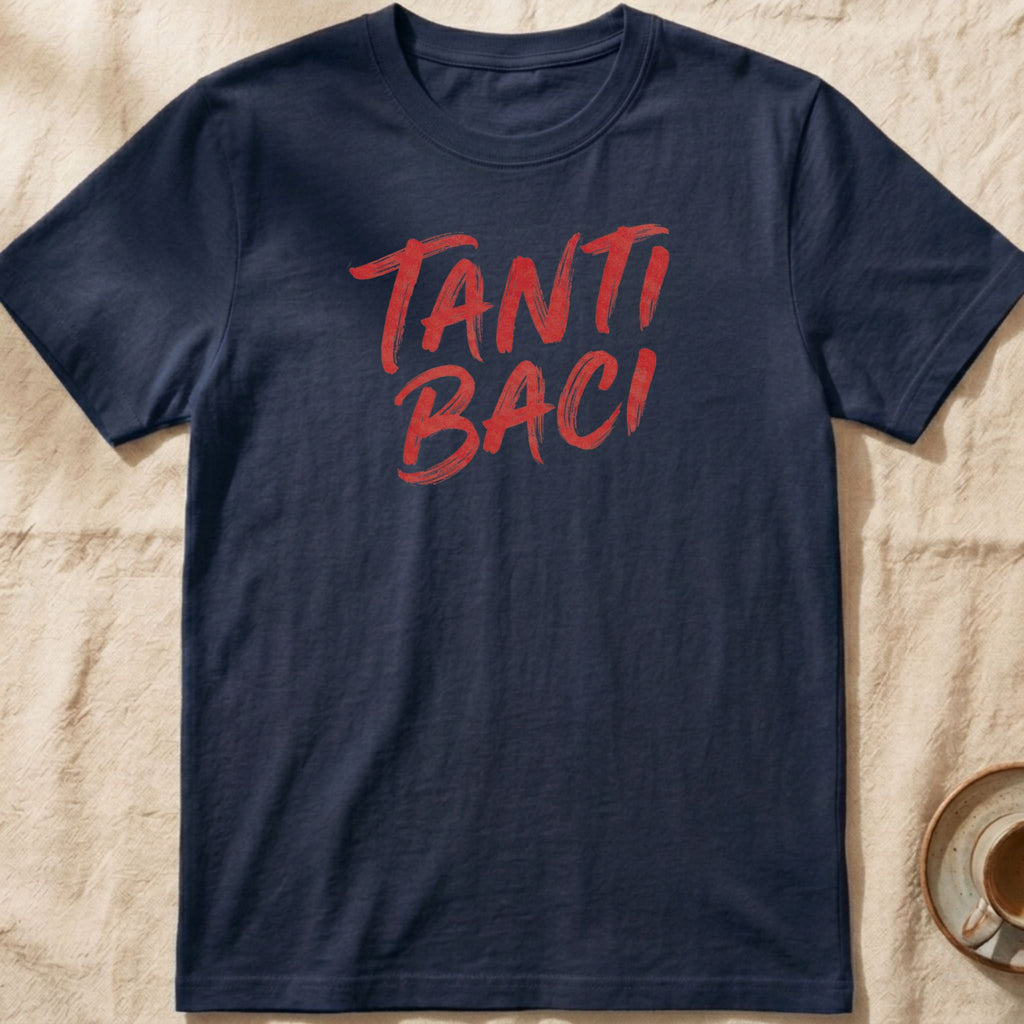 Tanti Baci — Italian T-Shirt