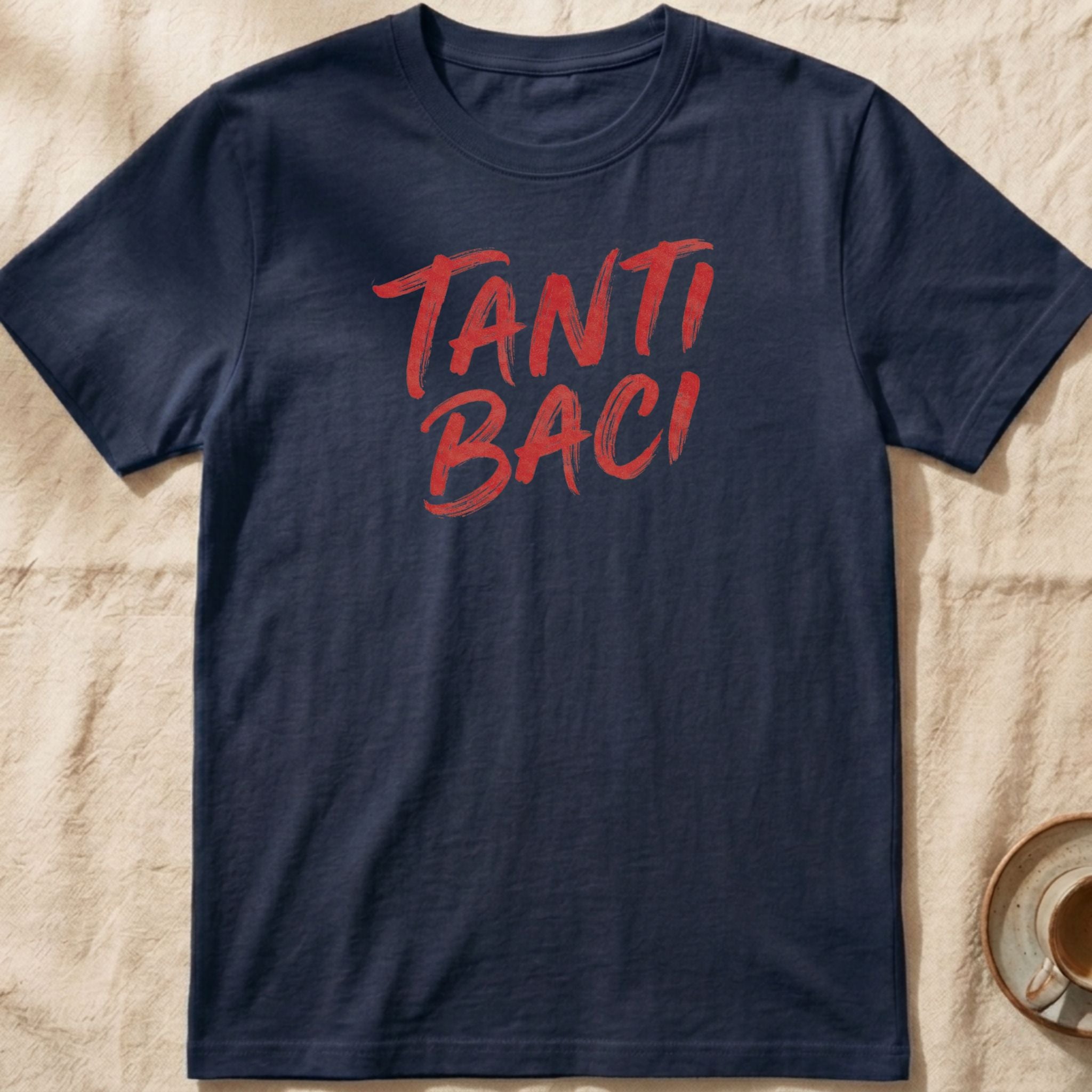 Tanti Baci — Italian T-Shirt
