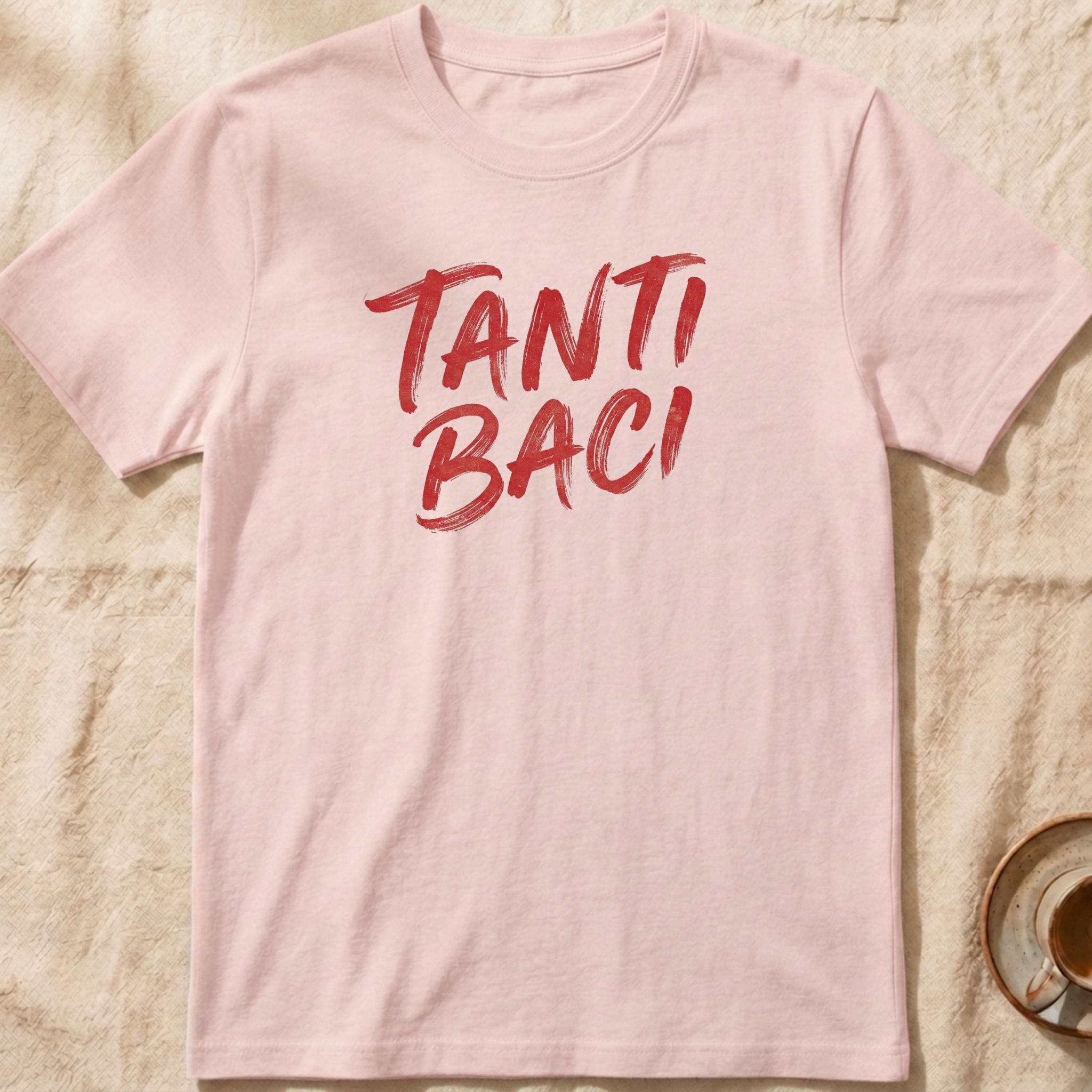 Tanti Baci — Italian T-Shirt