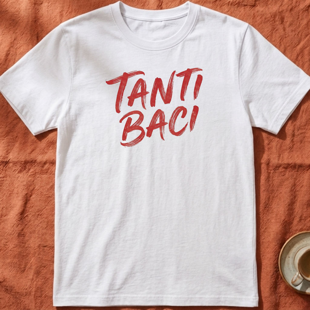 Tanti Baci — Italian T-Shirt