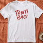 Tanti Baci — Italian T-Shirt