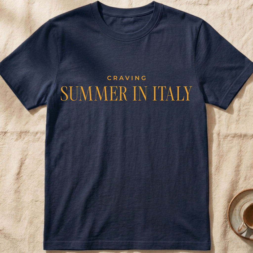 Craving Summer In Italy — Slow Living T-Shirt