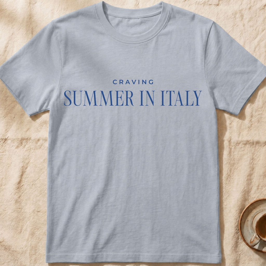 Craving Summer In Italy — Slow Living T-Shirt