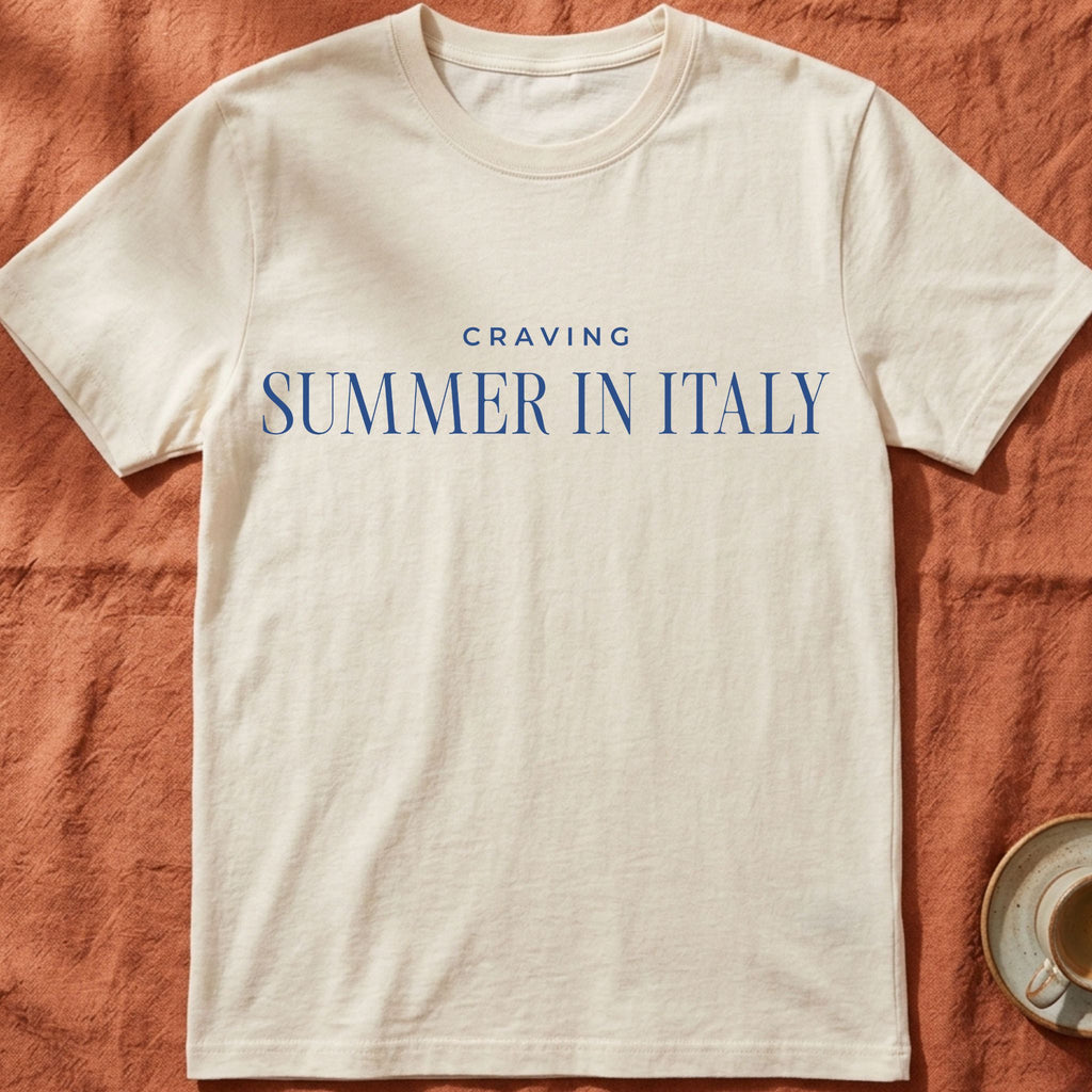 Craving Summer In Italy — Slow Living T-Shirt