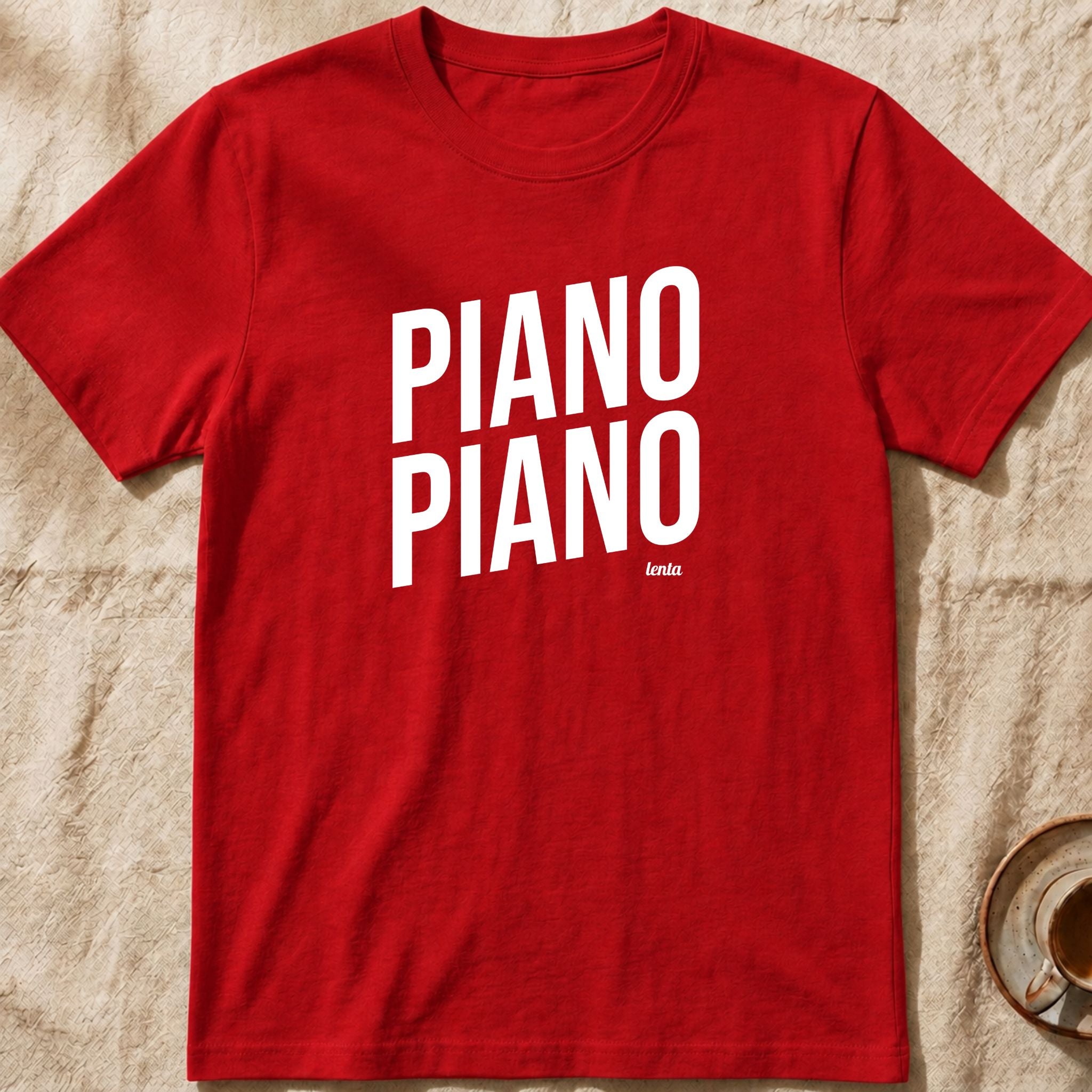 Piano Piano — Slow Living T-Shirt