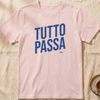 Tutto Passa — Slow Living T-Shirt