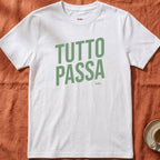 Tutto Passa — Slow Living T-Shirt