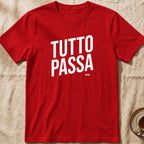Tutto Passa — Slow Living T-Shirt