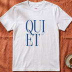 Quiet — Slow Living T-Shirt