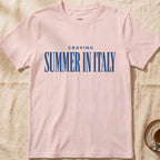 Craving Summer In Italy — Unisex T-Shirt