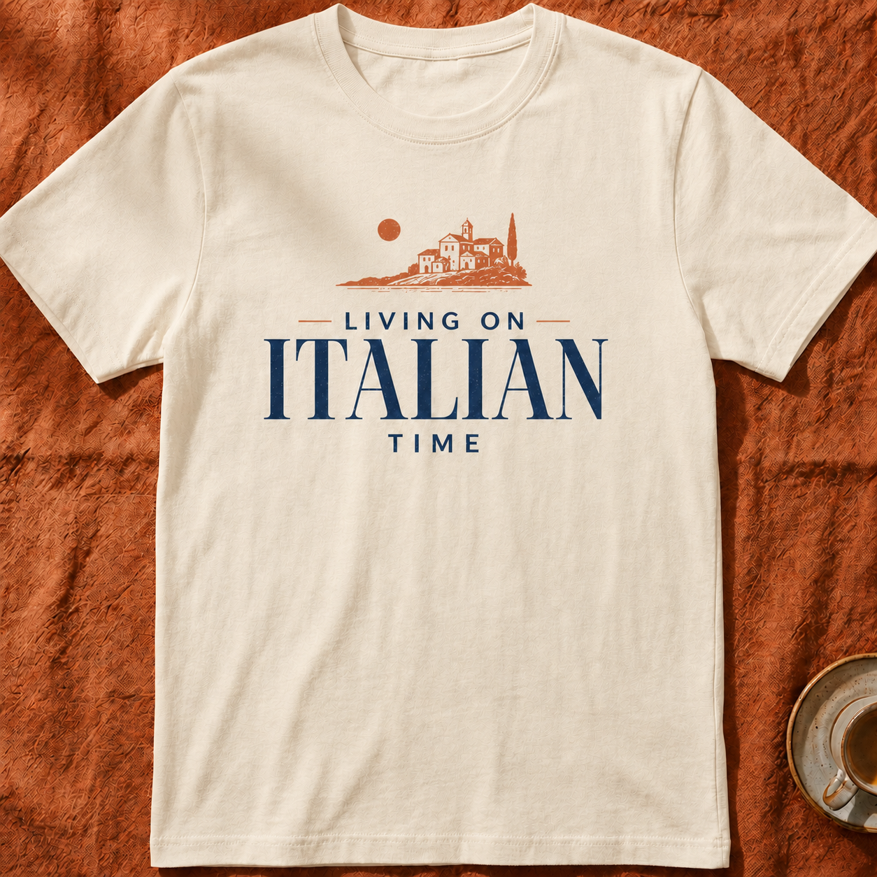 Living On Italian Time — T-Shirt