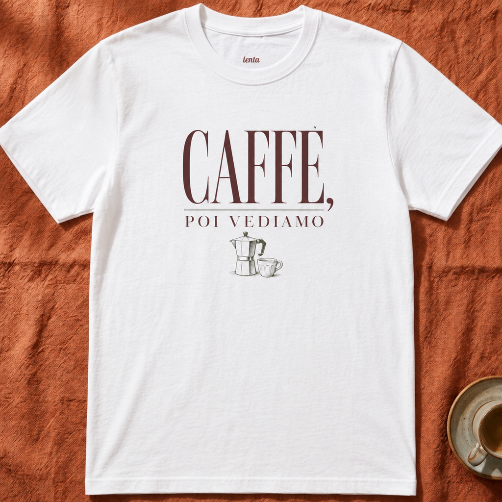 Caffè Poi Vediamo — T-Shirt