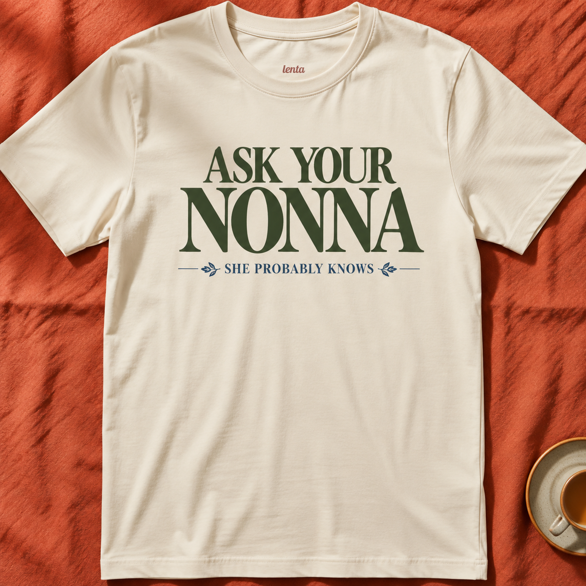 Ask Your Nonna — T-Shirt